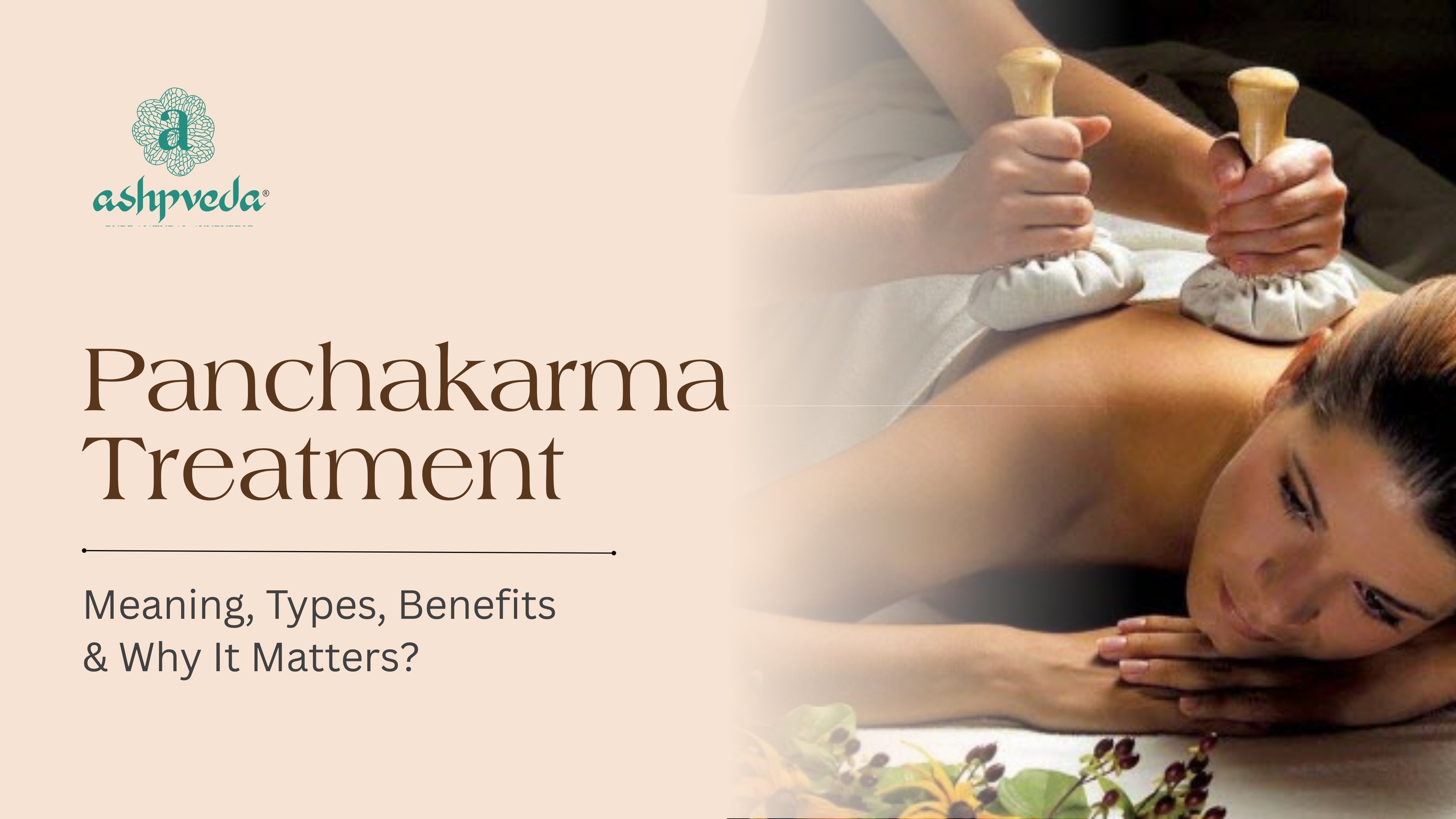 Panchakarma Treatment: Meaning, Types, Benefits & Why It Matters