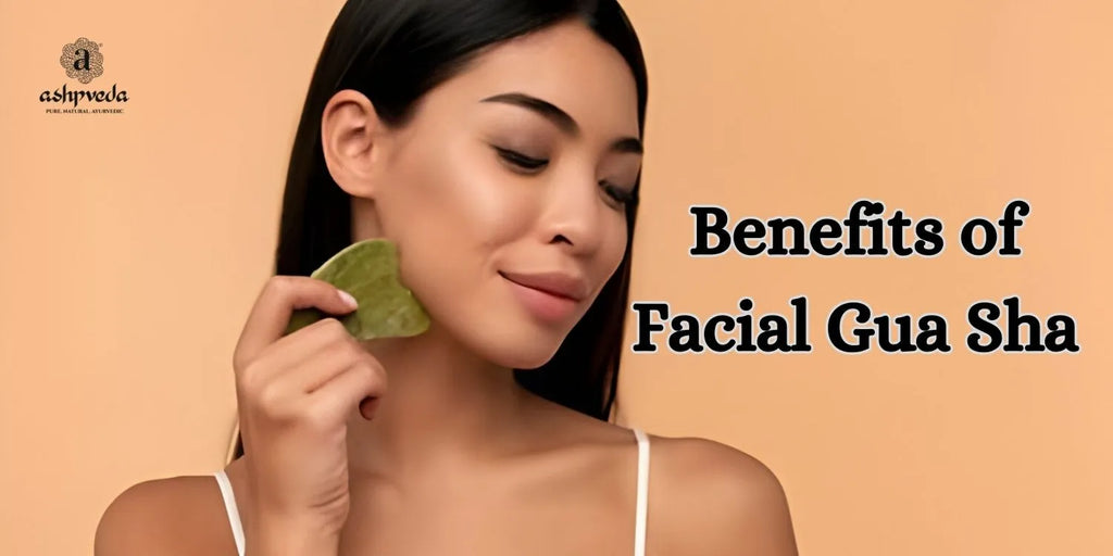 5 Benefits of Facial Gua Sha