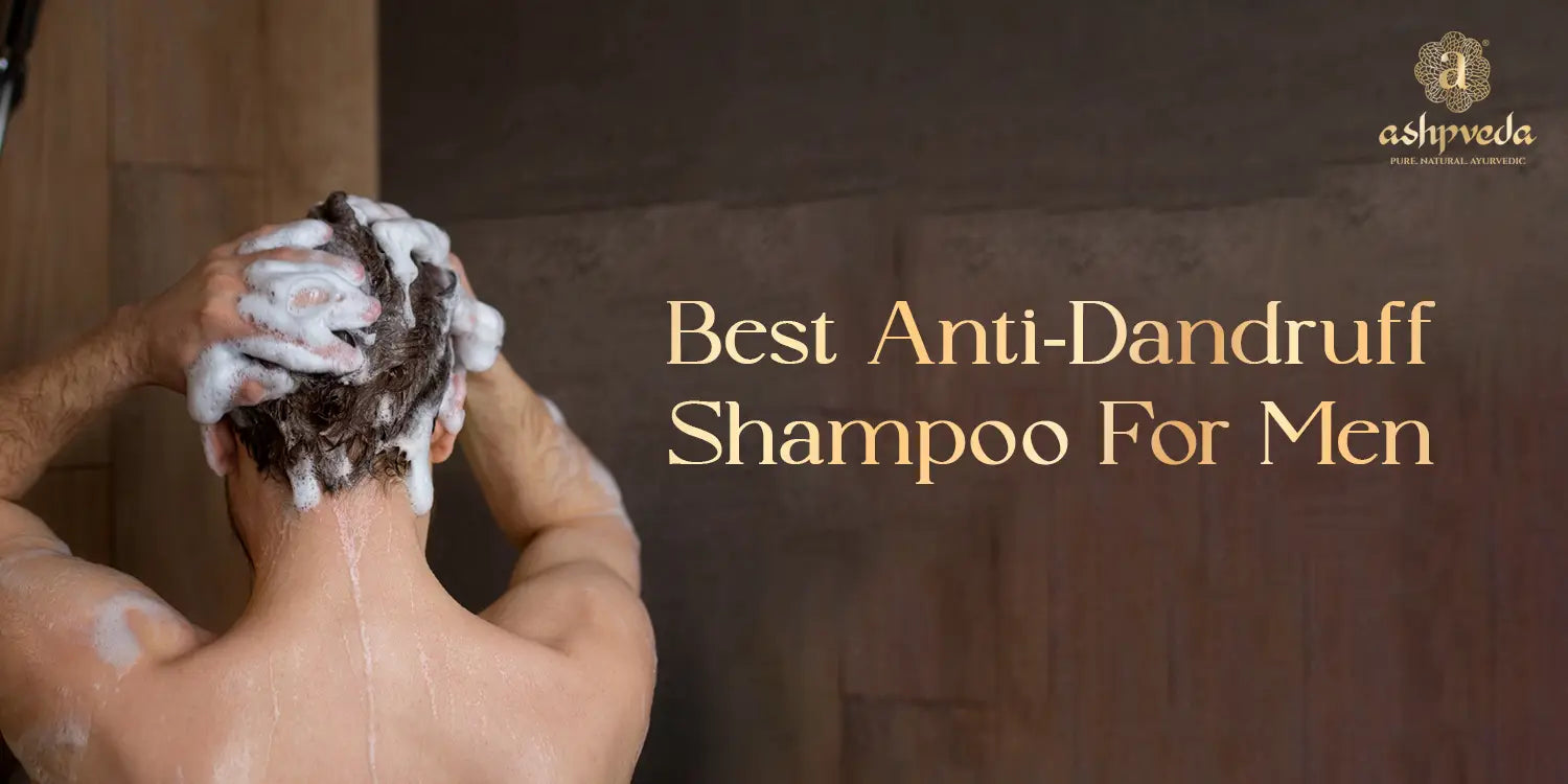 Best Anti Dandruff Shampoo For Men - Ashpveda