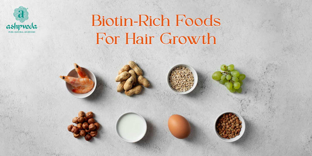 List of Biotin Rich Foods For Hair Growth