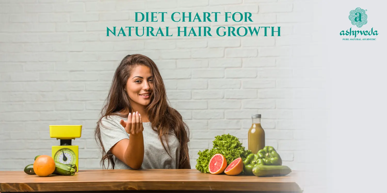 Best Indian Diet Chart For Natural Hair Growth - Ashpveda