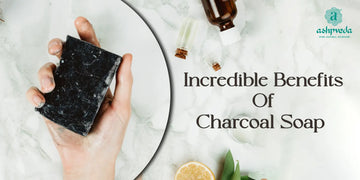 Charcoal Soap Benefits - Ashpveda