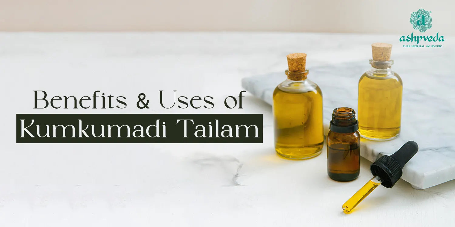 Benefits & Uses of Kumkumadi Tailam - Ashpveda
