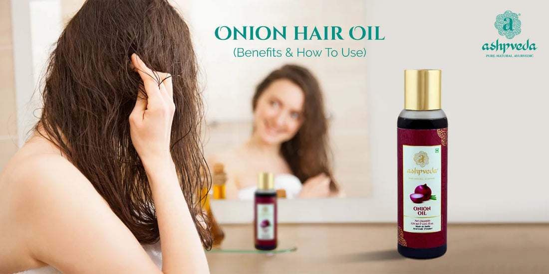 Onion Hair Oil - Ashpveda
