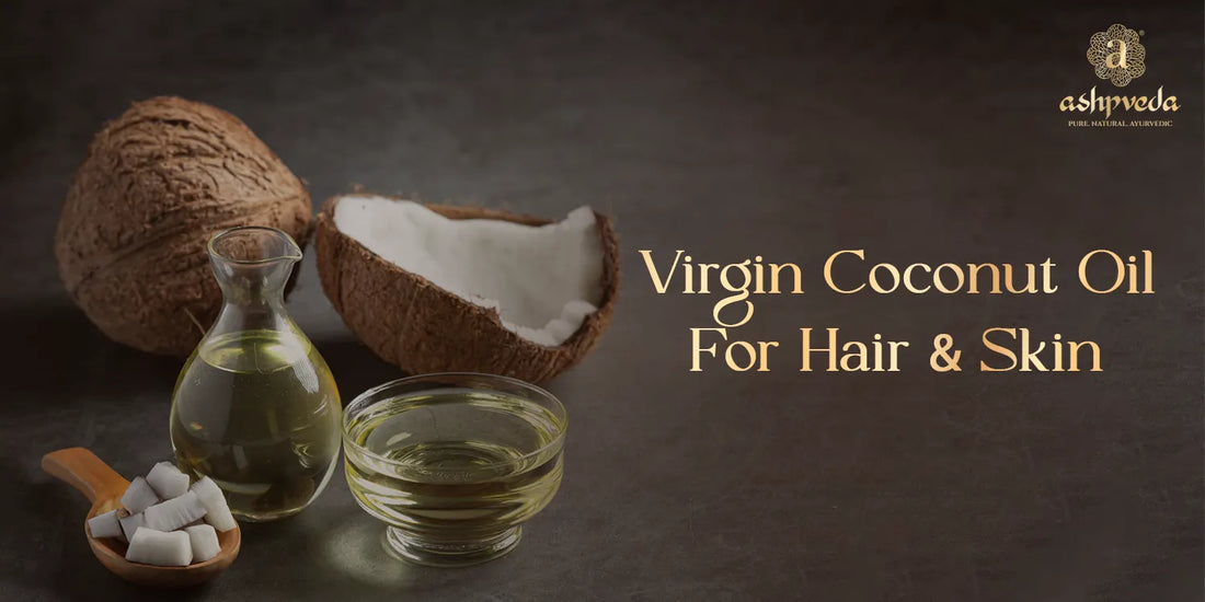 Virgin Coconut Oil For Hair And Skin - Ashpveda