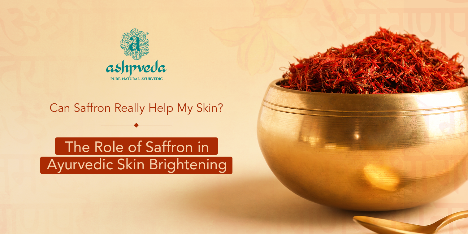 Saffron in Ayurvedic Skin Brightening